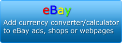 eBay: Add currency converter/calculator to eBay ads, shops or webpages
