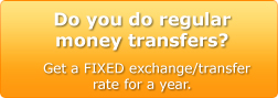 Do you do regular money transfers? Get a fixed exchange/transfer rate for a year